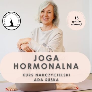 Joga Hormonalna – kurs nauczycielski