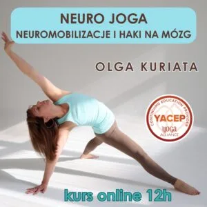 Neuro Joga – neuromobilizacje i haki na mózg